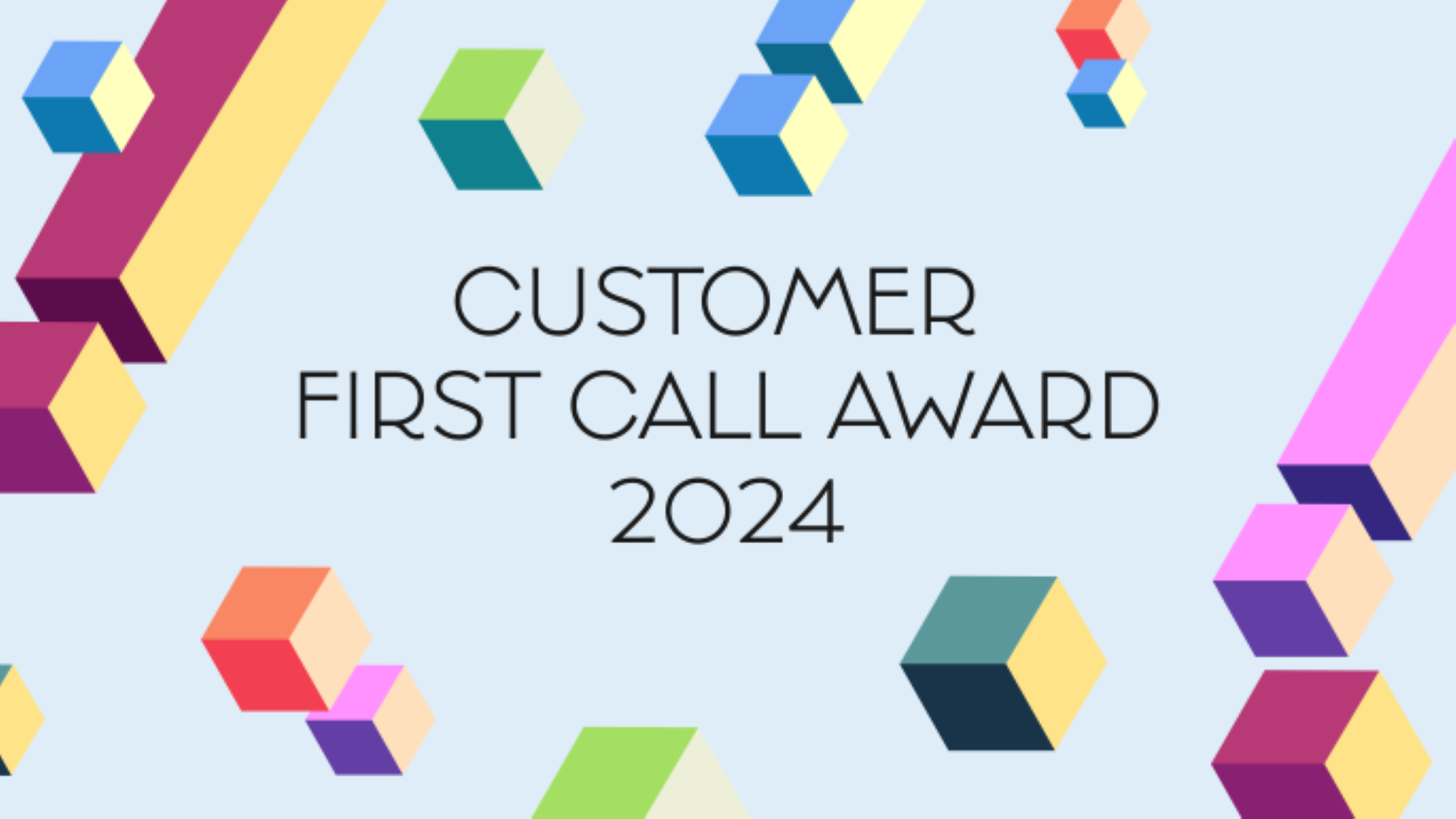 CUSTOMER FIRST CALL AWARD 2024