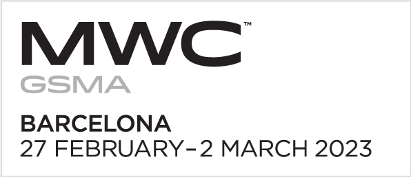 MWC GSMA Barcelona from 27 February to 02 March 2023