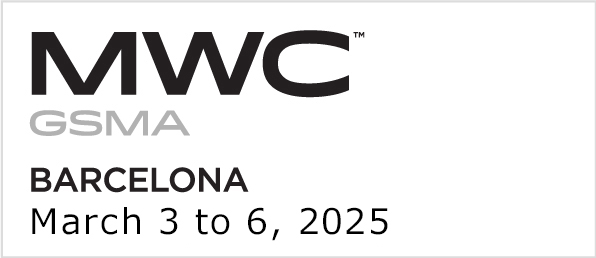 MWC GSMA Barcelona from March 3 to 6, 2025