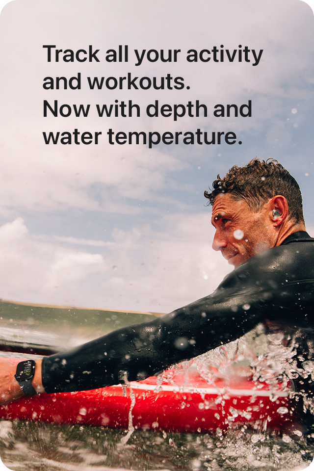 Track all your activity and workouts. Now with depth and water temperature.