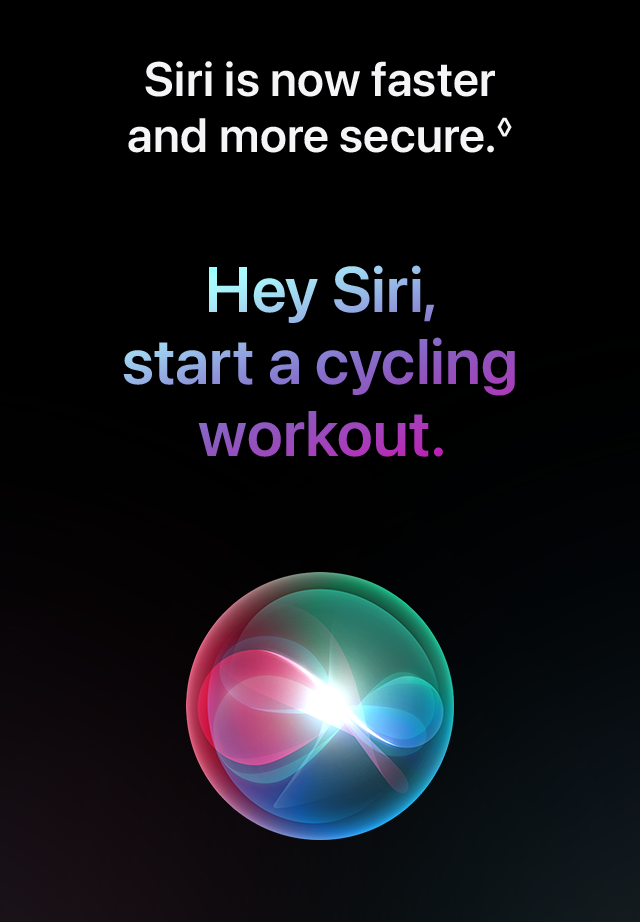 Siri is now faster and more secure.
