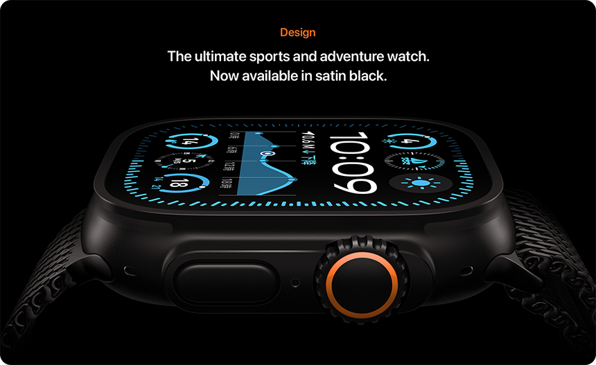 Design The ultimate sports and adventure watch. Now available in satin black.