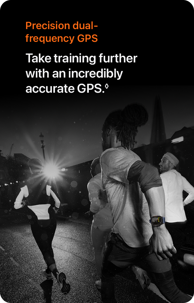 Precision dual-frequency GPS Take training further with an incredibly accurate GPS.