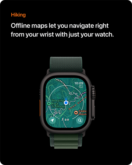 Hiking Offline maps let you navigate right from your wrist with just your watch.