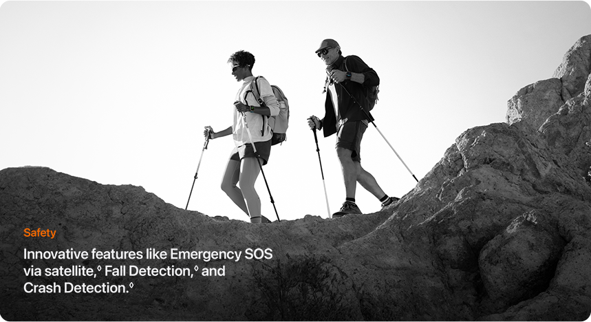 Safety Innovative features like Emergency SOS via satellite,Fall Detection,and Crash Detection.