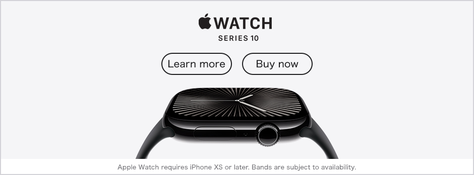 Apple Watch Series 10 Learn more Buy now Apple Watch requires iPhone XS or later. Bands are subject to availability.