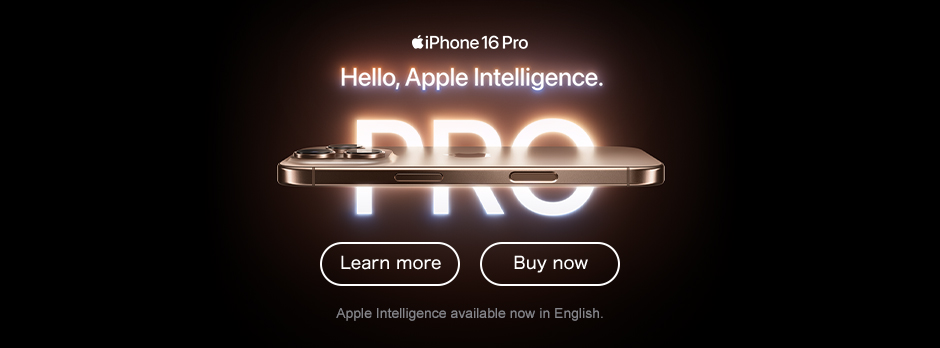 iPhone 16 Pro Hello,Apple Intelligence. Apple Intelligence available now in English. Learn more Buy now