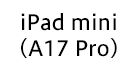 iPad mini (A17 Pro)
