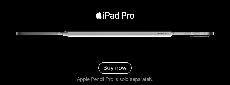 iPad Pro Buy now Apple Pencil Pro is sold separately.