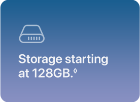 Storage starting at 128GB.&loz;