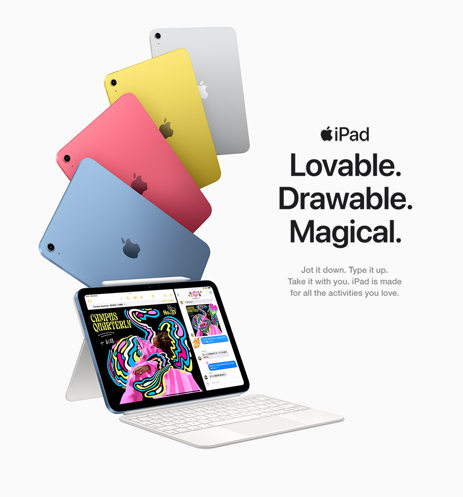 iPad Lovable. Drawable. Magical. Jot it down. Type it up. Take it with you. iPad is made for all the activities you love.