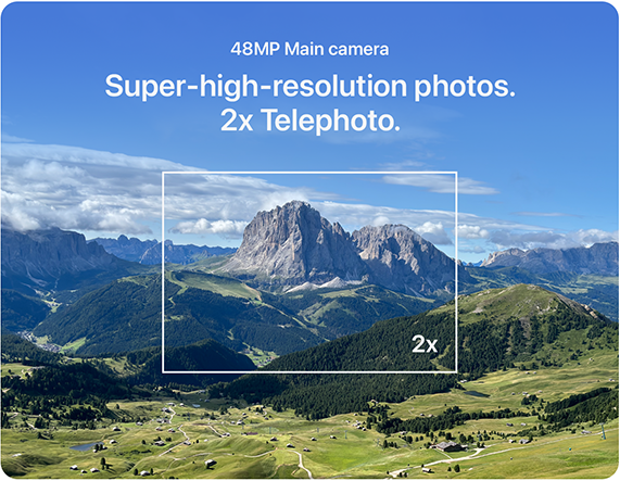 48MP Main camera Super-high-resolution photos. 2x Telephoto.