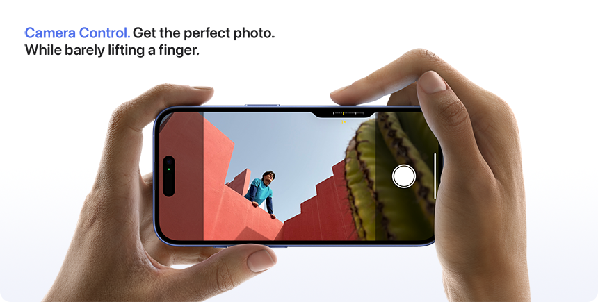Camera Control. Get the perfect photo. While barely lifting a finger.