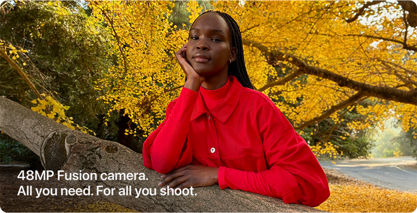 48MP Fusion camera. All you need. For all you shoot.