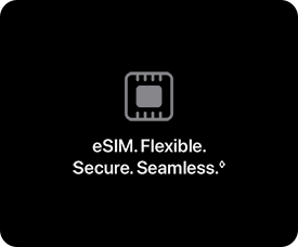eSIM. Flexible. Secure. Seamless.