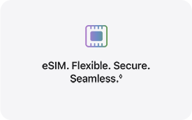 eSIM. Flexible. Secure. Seamless.