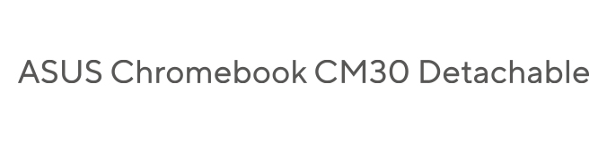 ASUS Chromebook CM30 Detachable