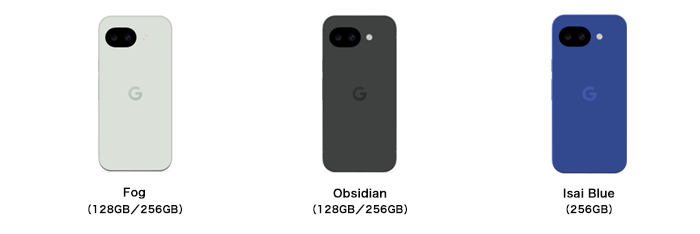 Fog（128GB／256GB）、Obsidian（128GB／256GB）、Isai Blue（256GB）